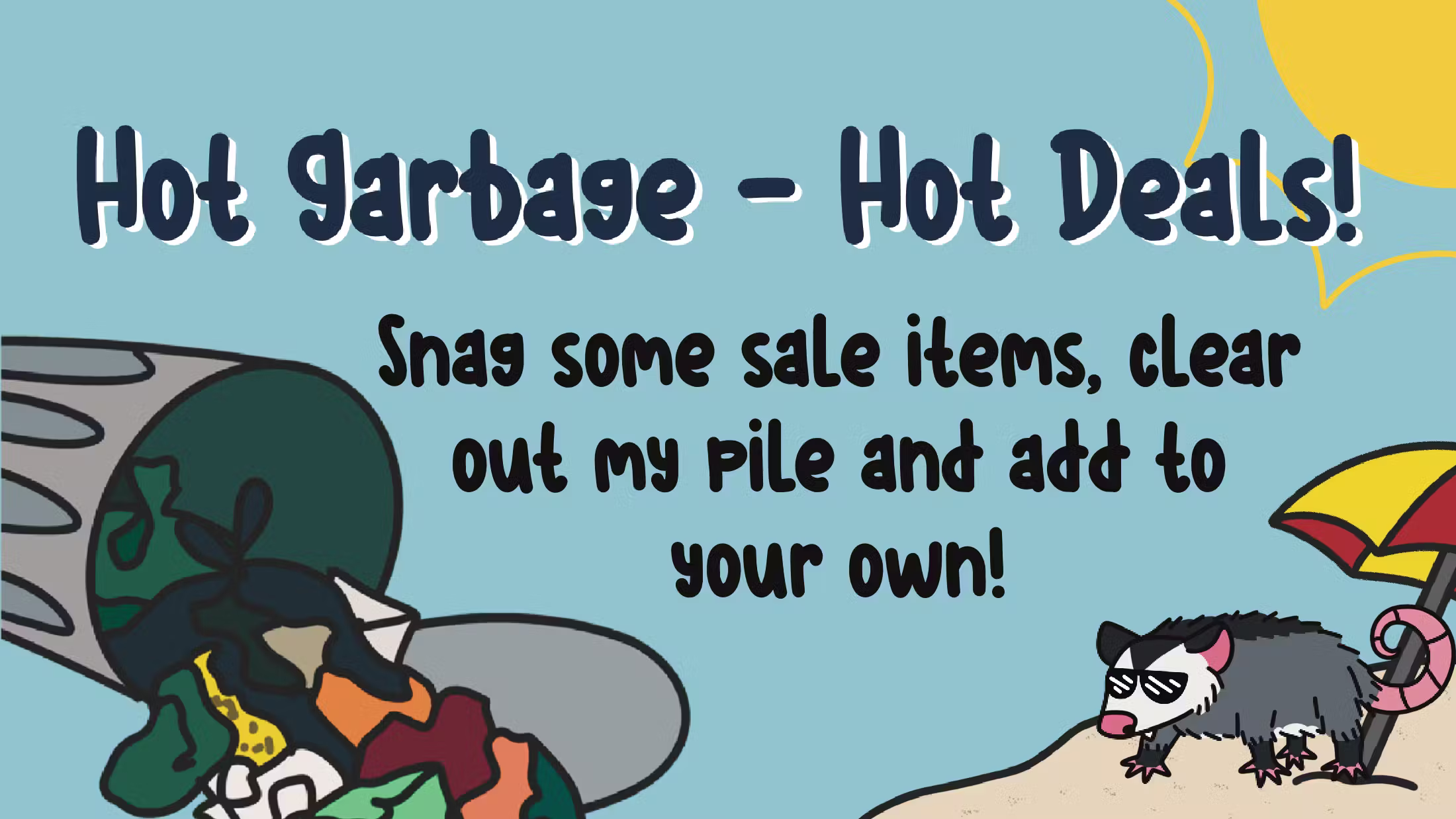 Hot Garbage—Hot Deals