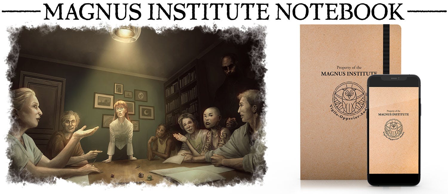 Subheader: Magnus Institute Notebook. A mockup of the Magnus Institute Notebook, next to art showing a group playing a game, with a dark being behind them.