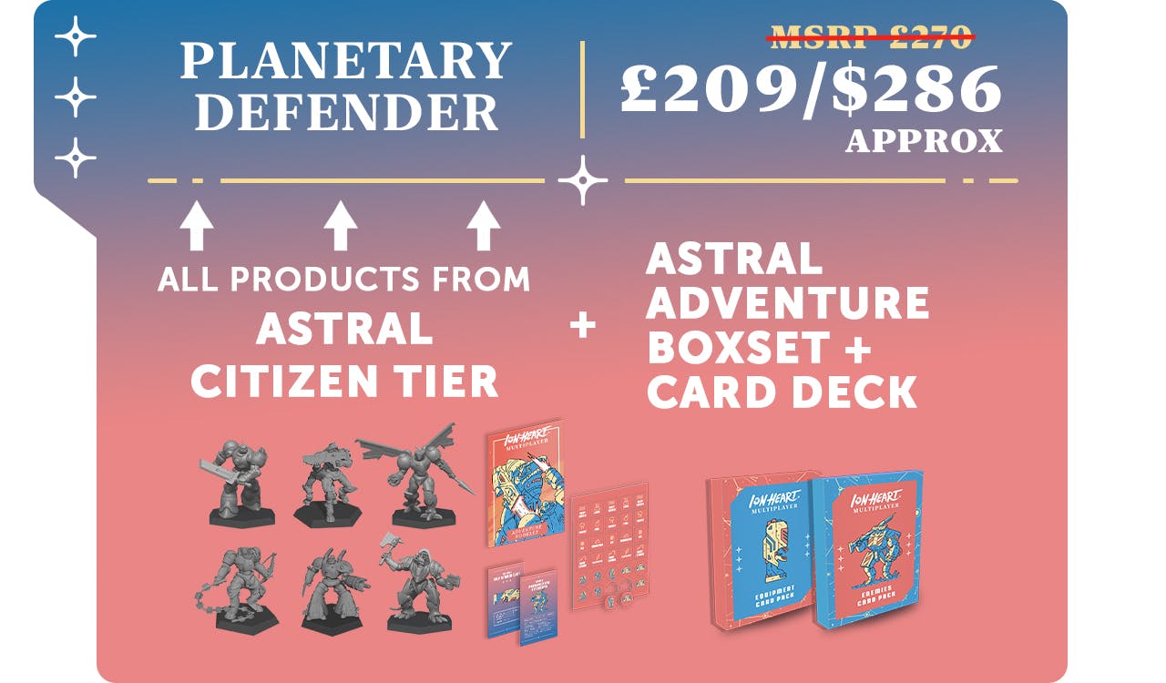 Planetary Defender - Everything on the Astral Citizen tier, with our new Minis, & Card Decks, £209 / $286