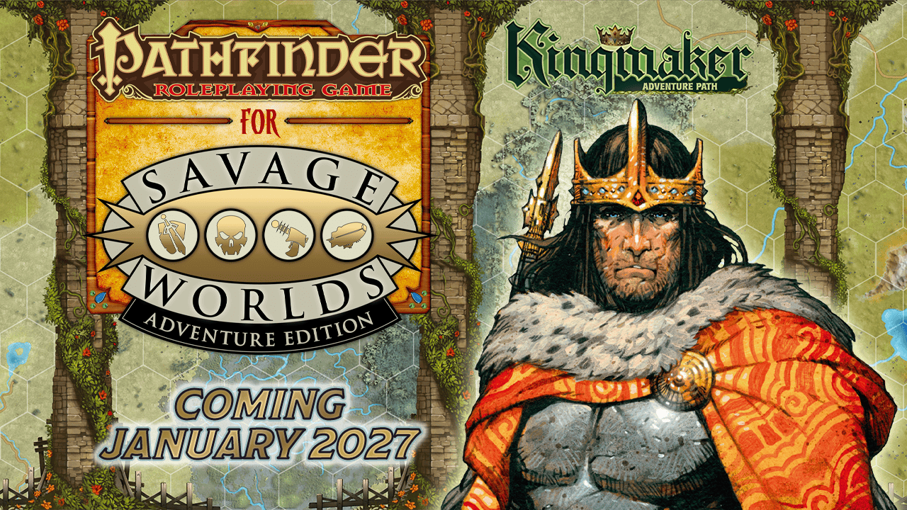 Pathfinder® for Savage Worlds – Kingmaker