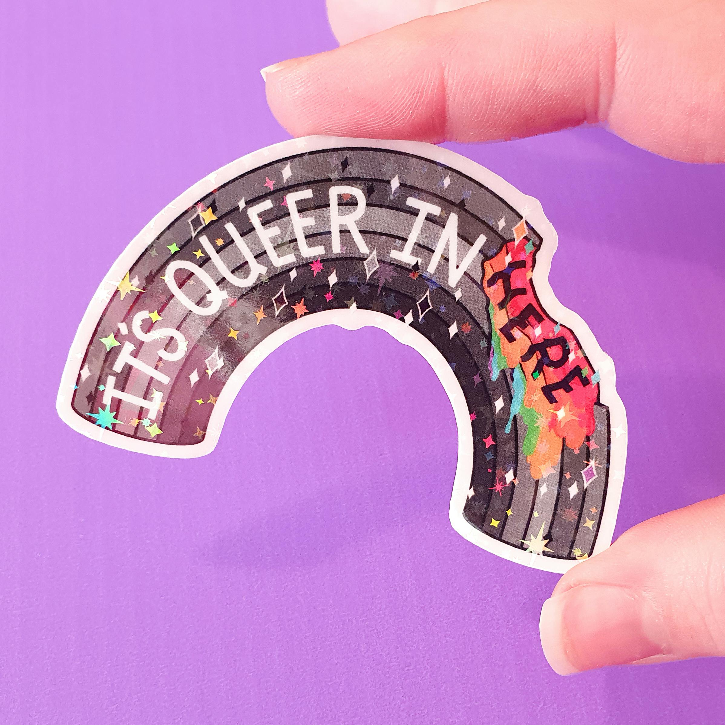 It's Queer In Here Sticker
