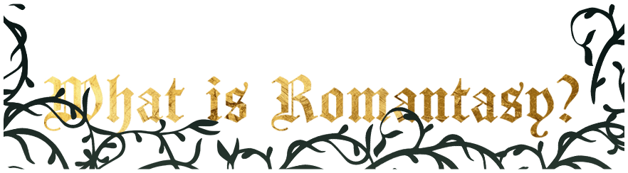 What is Romantasy?