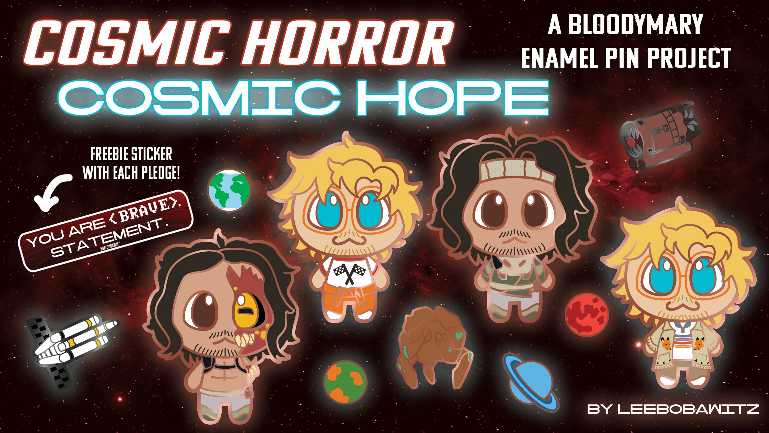 COSMIC HORROR/COSMIC HOPE: A BloodyMary Enamel Pin Project
