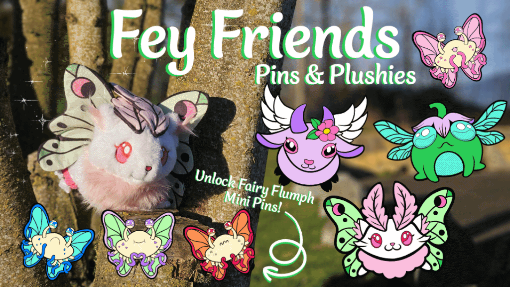 Fey Friends! A PinTopia Pin and Plush Campaign