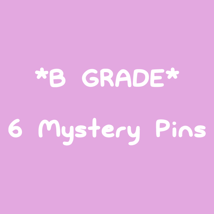 6 Mystery B Grade Pins