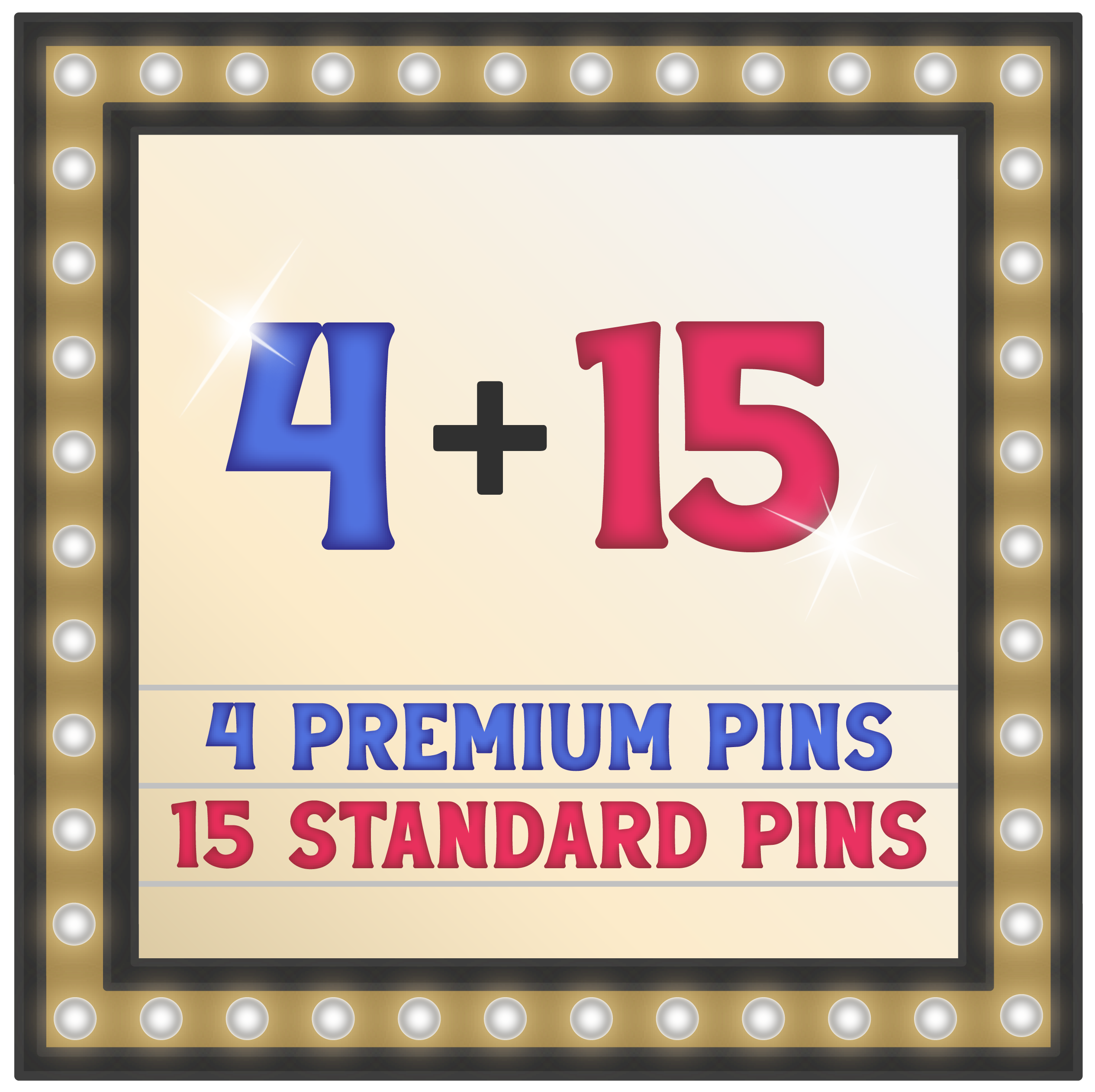 Four Premium Pins + Fifteen Standard Pins