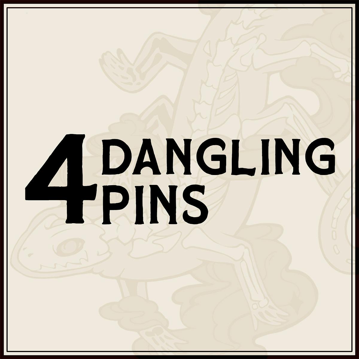 4 Dangling Pins