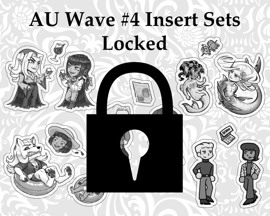 Help Unlock AU Wave #4 Inserts!