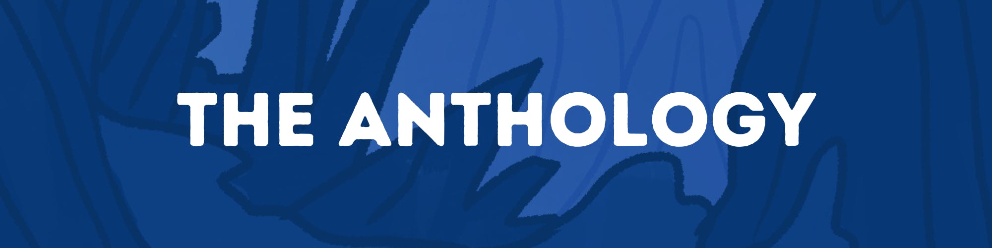 The Anthology