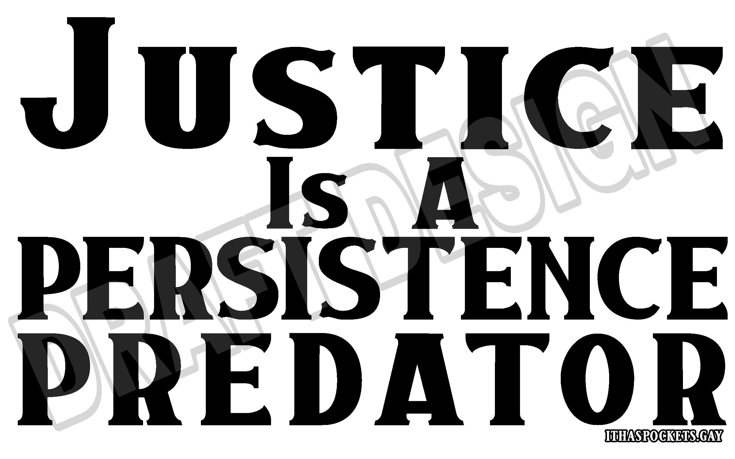 Unlock "Justice Is A Pursuit Predator" pin