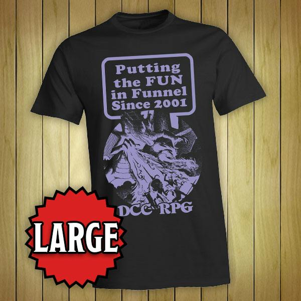 T-Shirt: Putting the FUN in Funnel Since 2001 (Large)