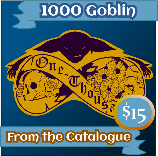 From the Catalogue - One-Thousand Goblin