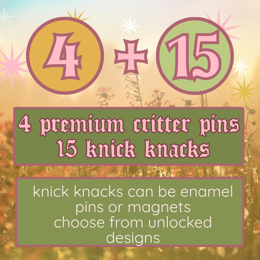 4 Premium Critter Pin + 15 Knick knacks