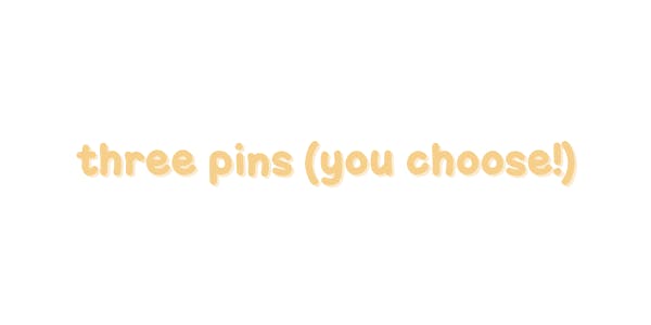 ✶ THREE PINS ✶