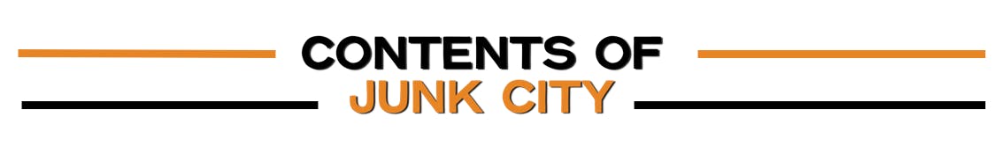 Contents of Junk City Header Graphic
