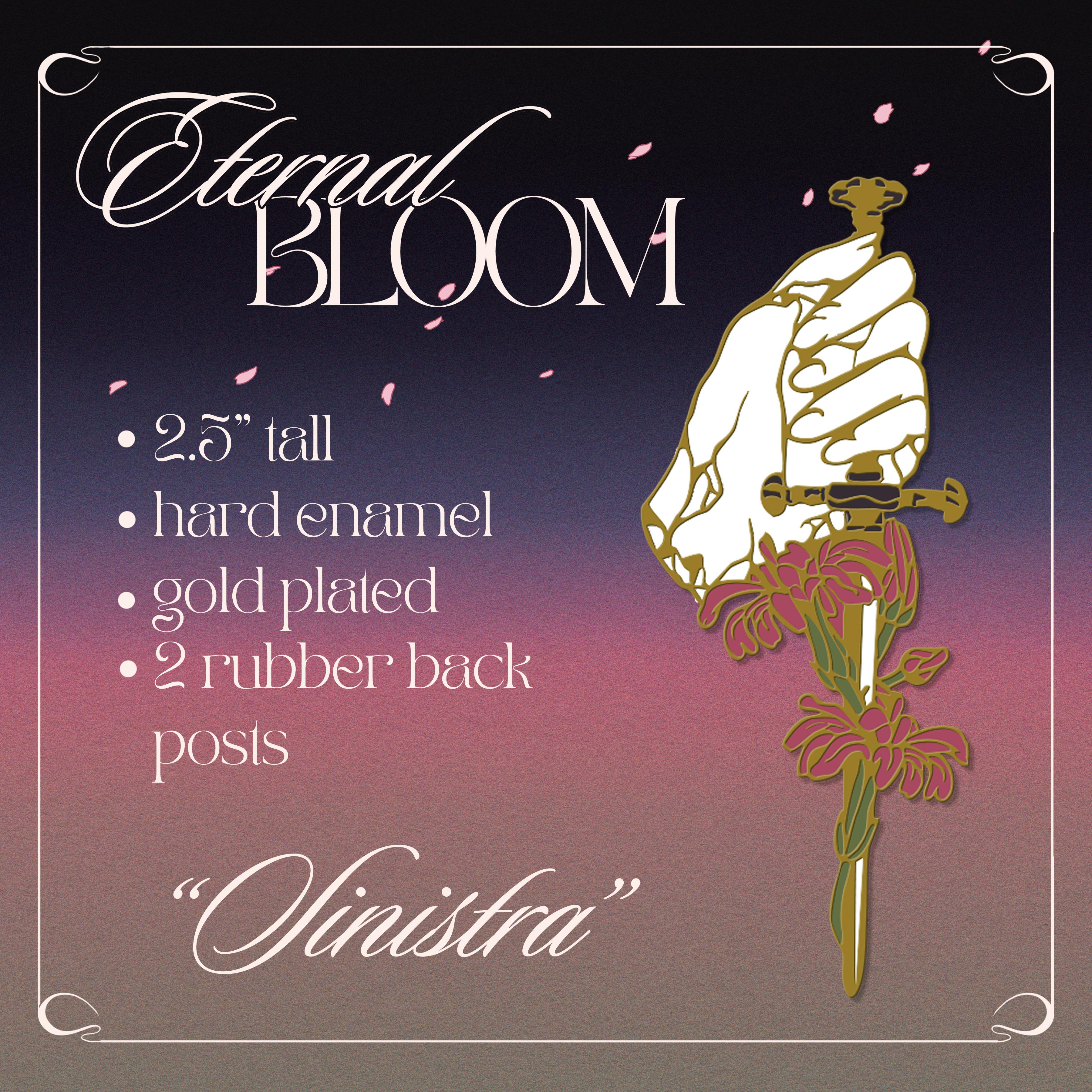 Sinistra - Eternal Bloom Pin