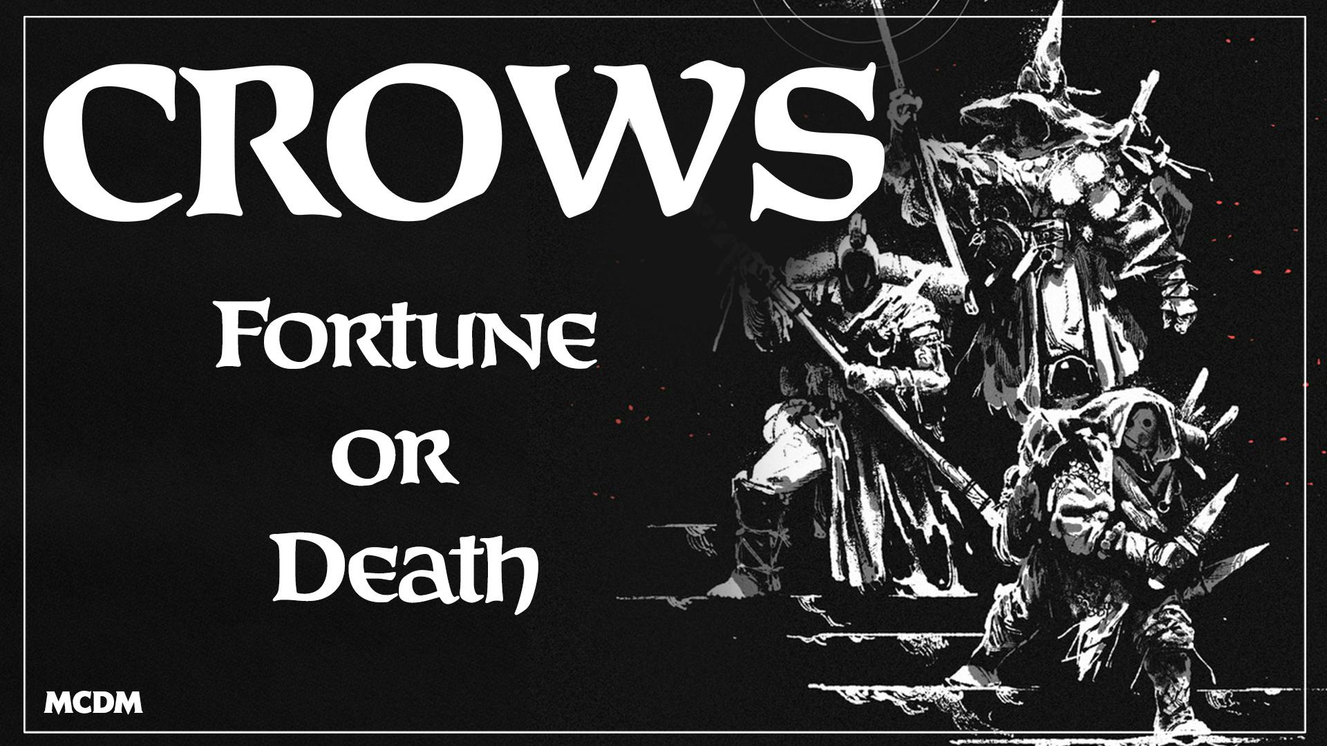 Crows: Fortune or Death