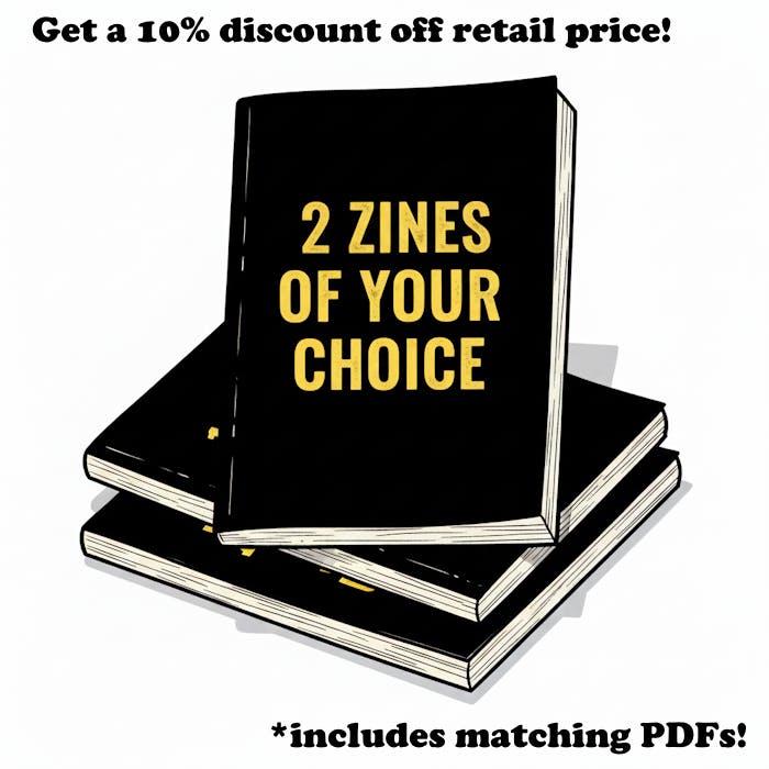 2 Zines (Physical+Digital)