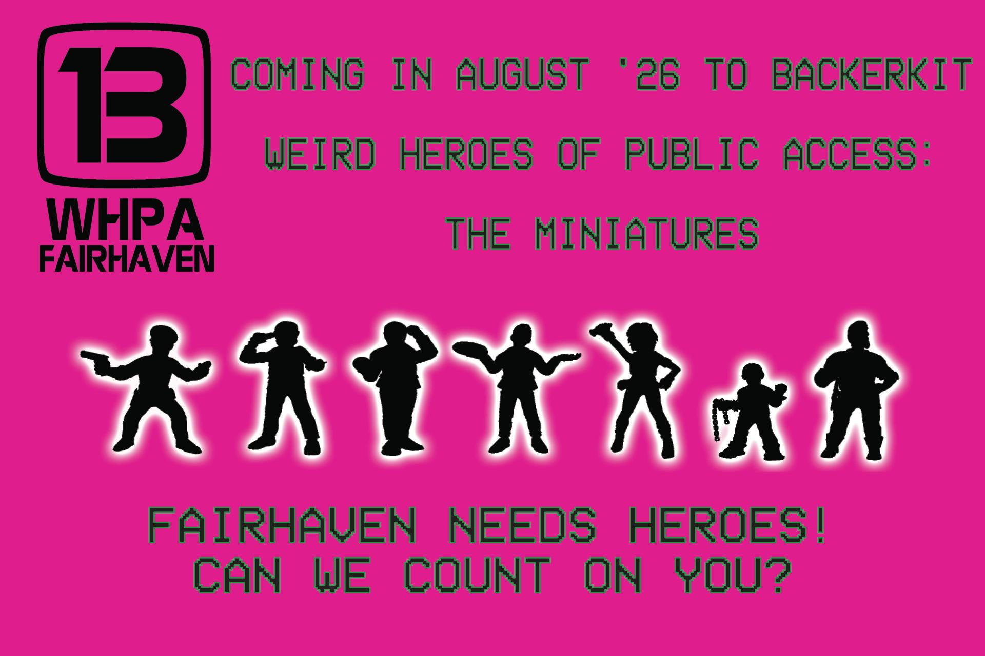 Weird Heroes of Public Access- The Minis!