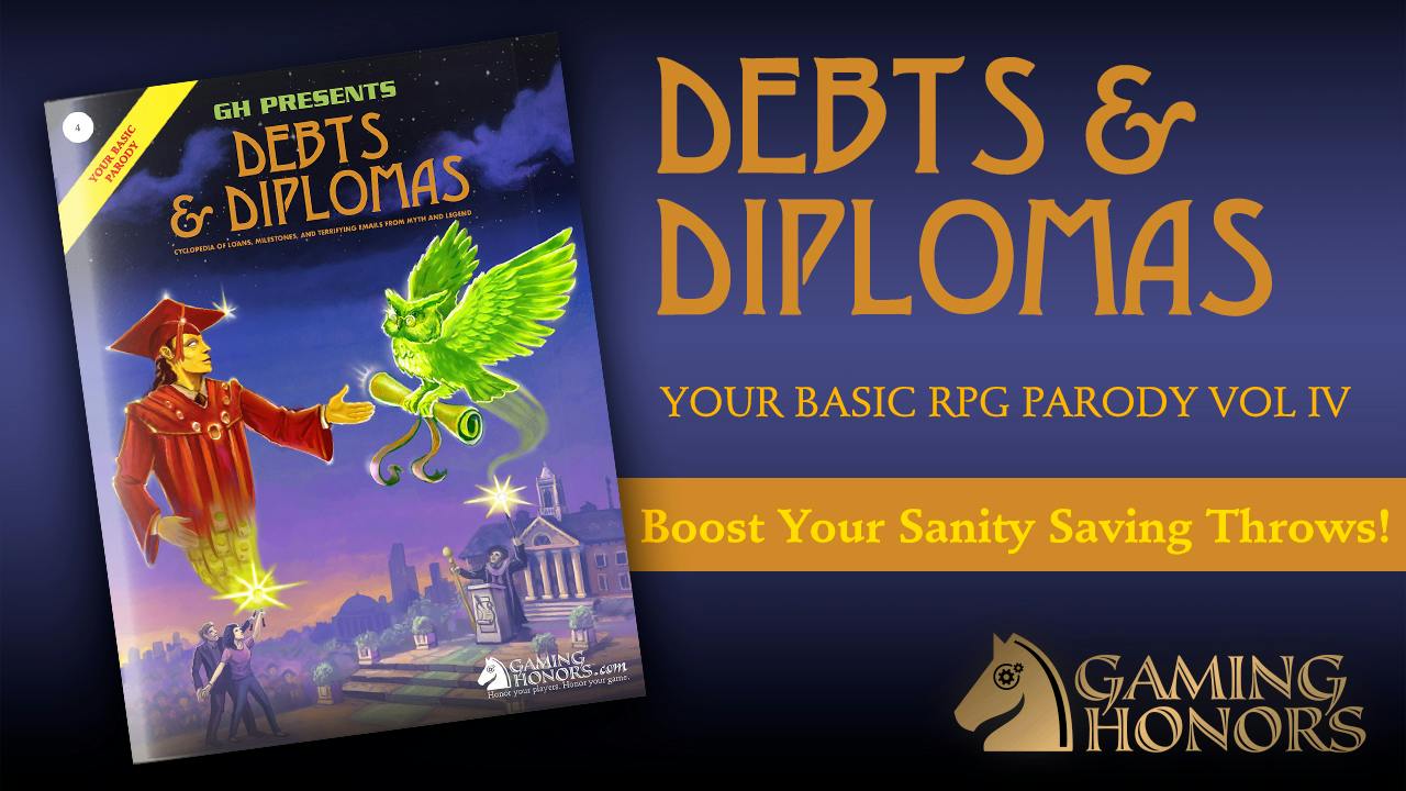 Debts & Diplomas: Your Basic RPG Parody Vol. IV!