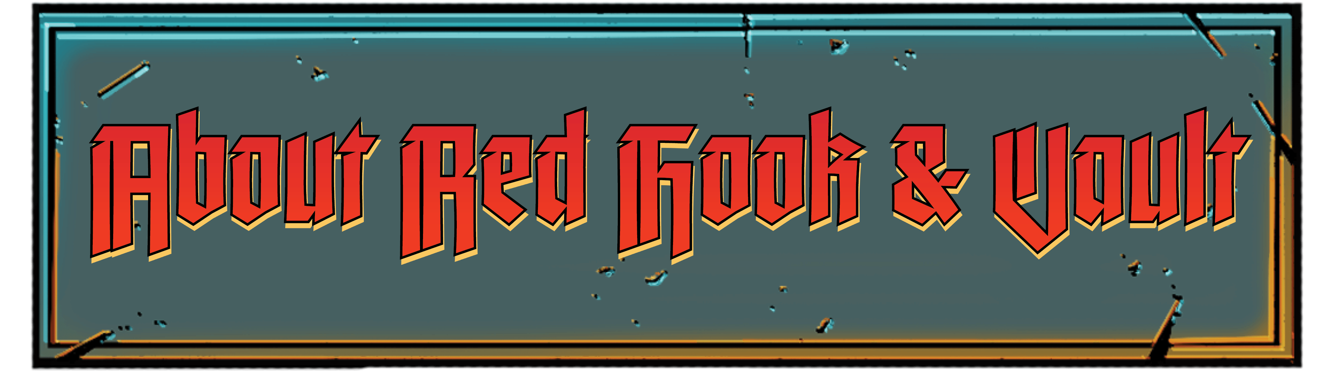 About Red Hook & Vault