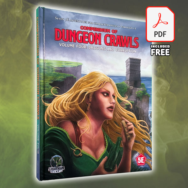 5E Compendium of Dungeon Crawls Vol 4: Dragons and Corruption (Print+PDF)