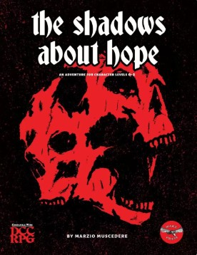 THE SHADOWS ABOUT HOPE: An Adventure for the DCC RPG - PDF