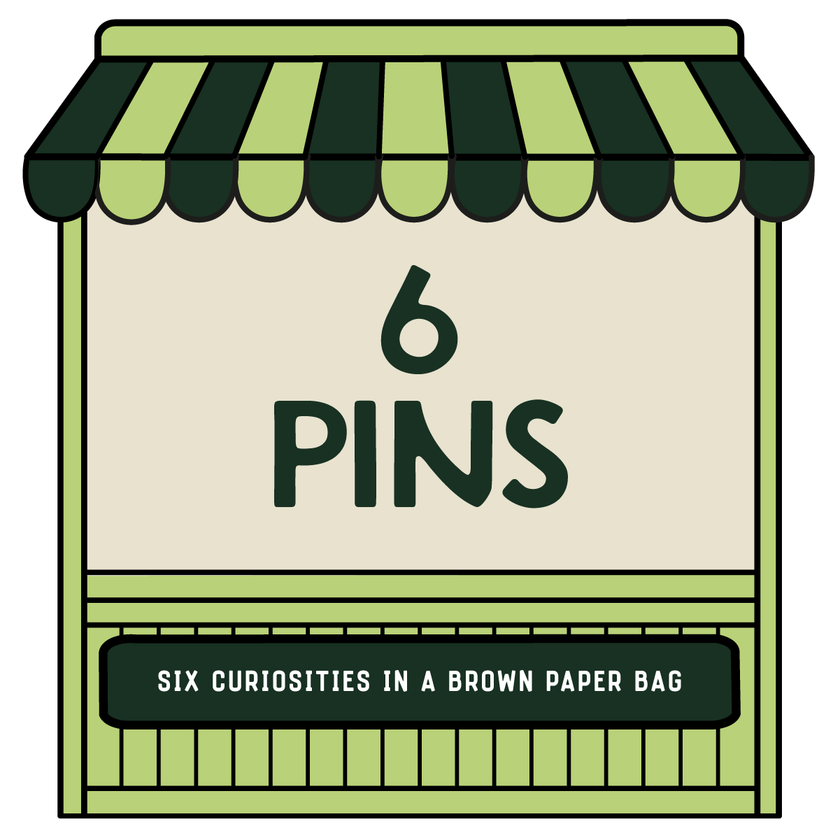 6 Pins - Six Curiosities in a Brown Paper Bag