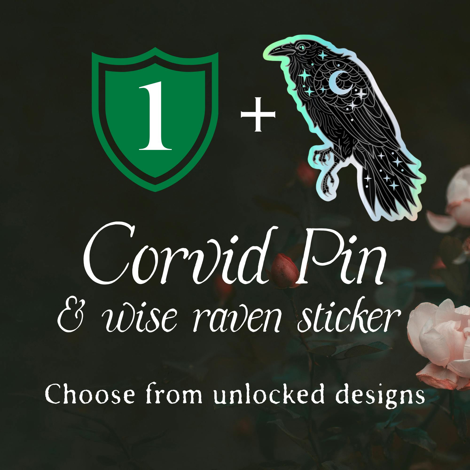 1 Corvid pin + 1 wise raven sticker