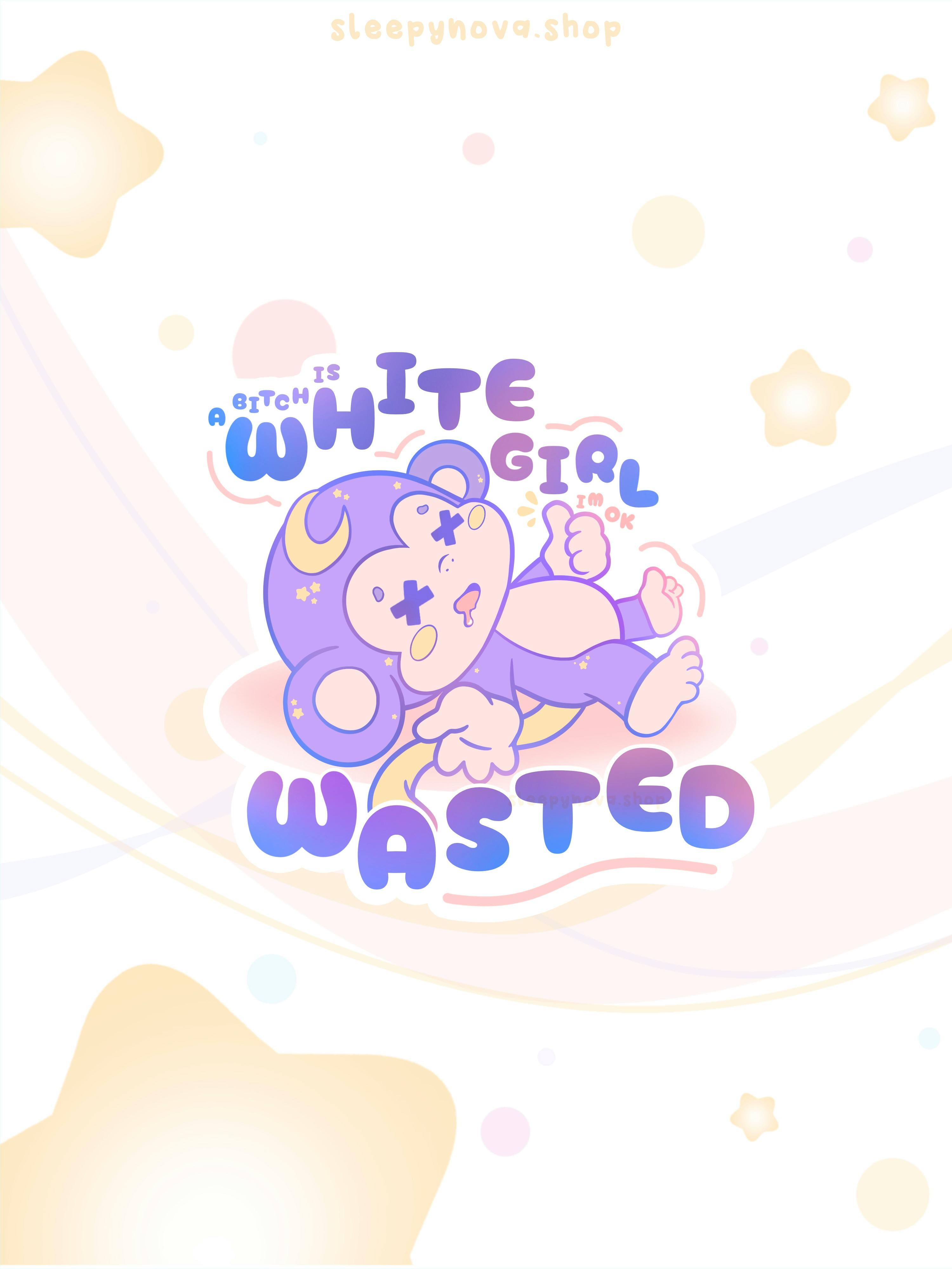 White Girl Wasted Sticker