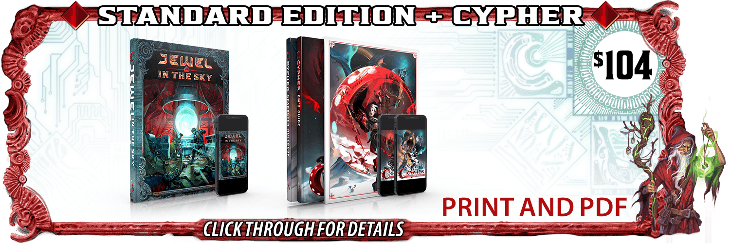 Standard Edition Book in print and PDF, plus the slipcase set of the Cypher Character Rulebook and Cypher GM's Guide in print and PDF. $104.