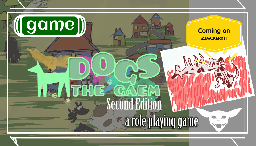 DOGS the Gaem 2nd Edition