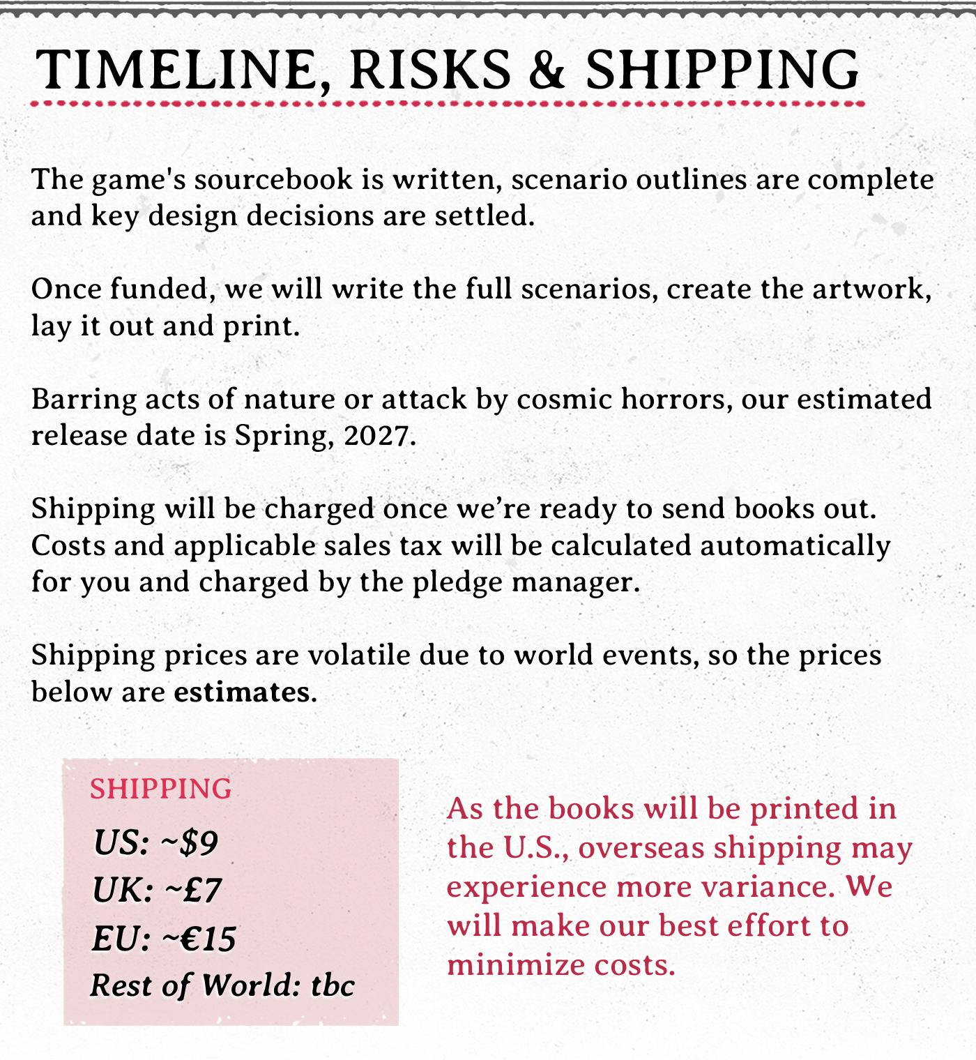 Timeline, Risks and Shipping for the Strange Stories the Roleplaying game campaign.