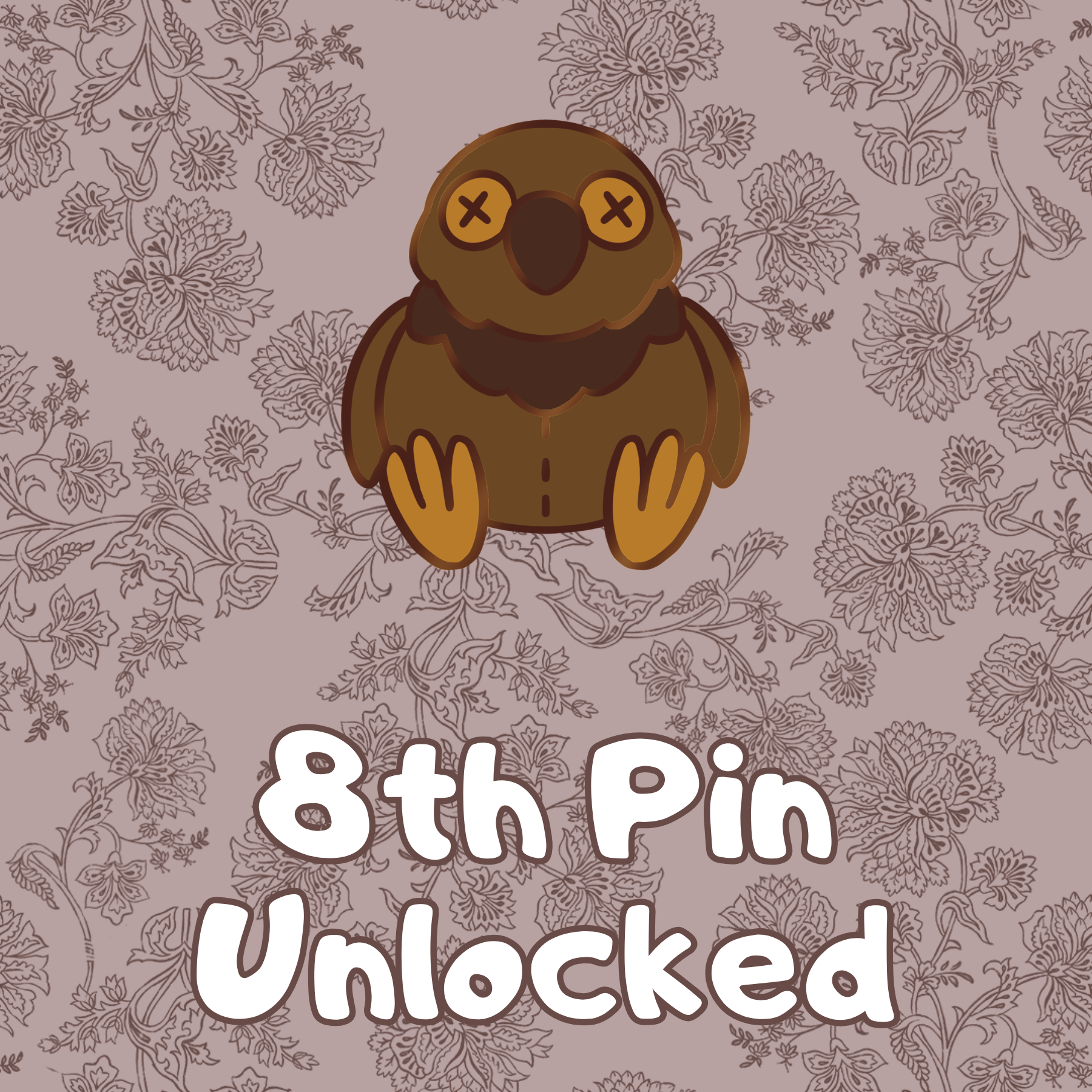 Eigth Pin Goal Funded: Choco Crow