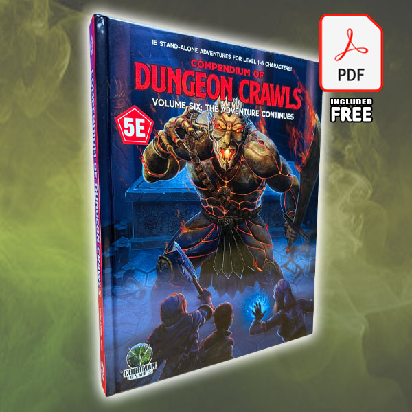 D&D 5E: Compendium of Dungeon Crawls Volume 6: A Compilation of Adventures (Print+PDF)