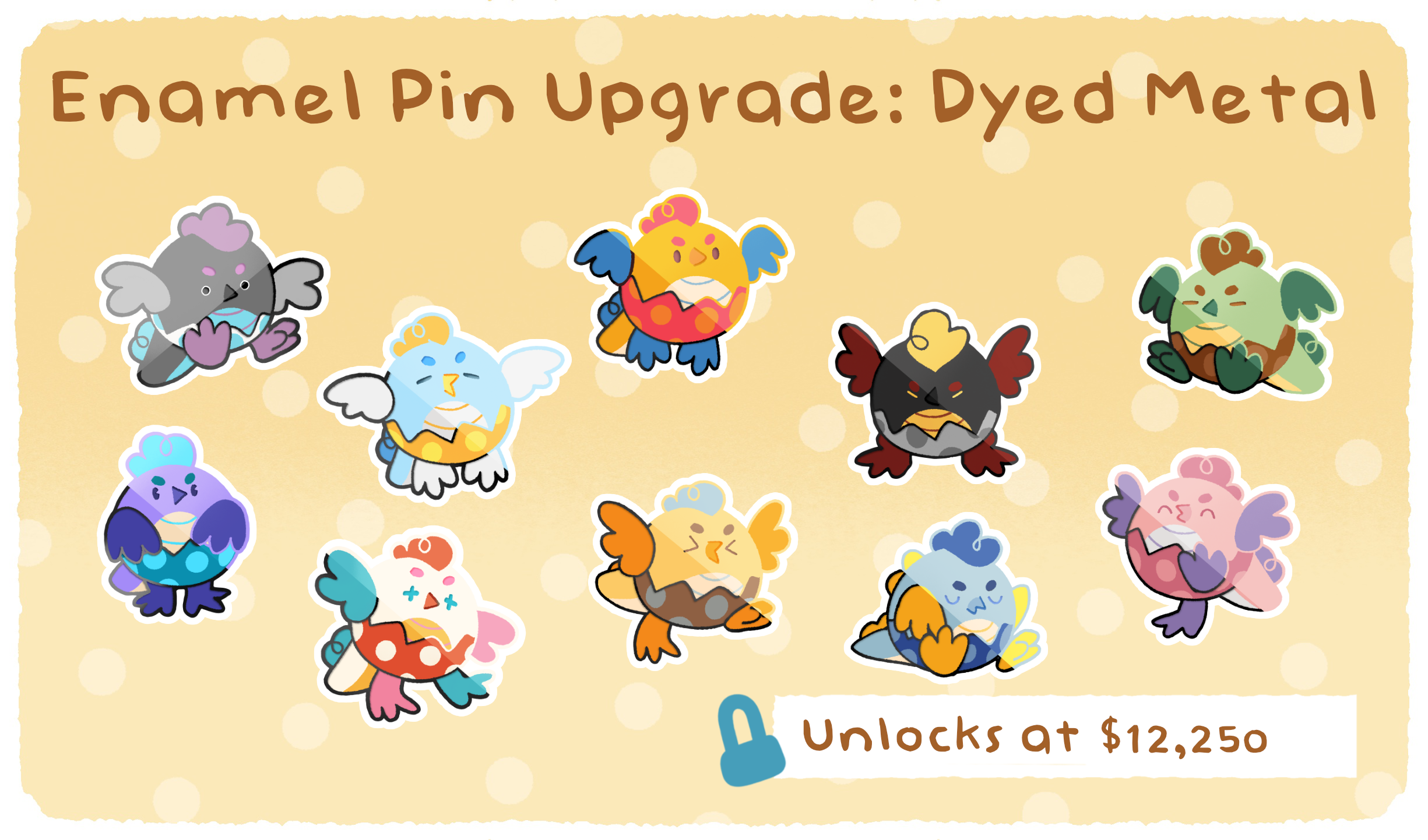 Upgrade Enamel Pins to Dyed Metal Pins!