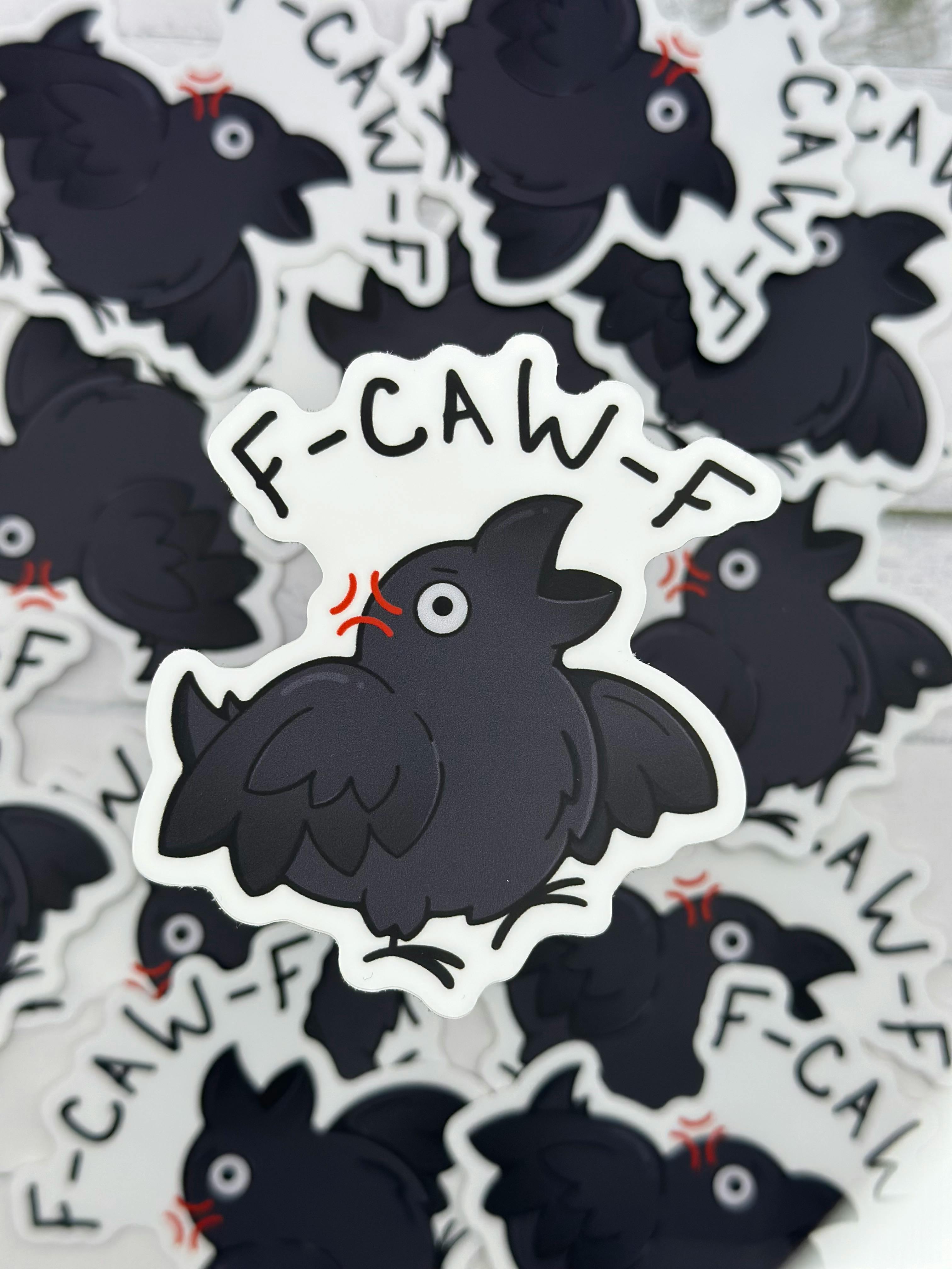 F-Caw-F Sticker