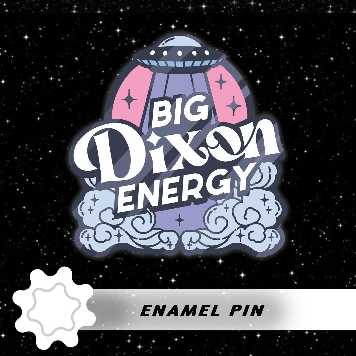 Big Dixon Energy Enamel Pin