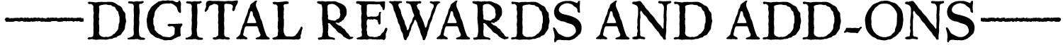 Subheader: Digital Rewards and Add-Ons