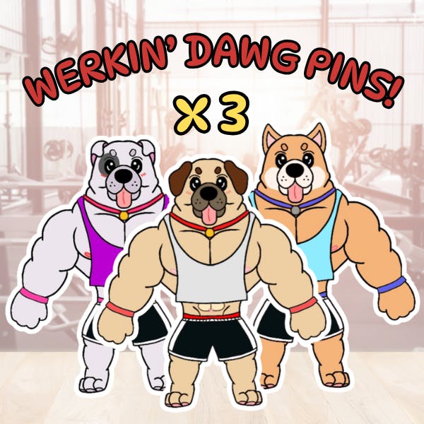 x3 Werkin' Dawg Enamel Pins!