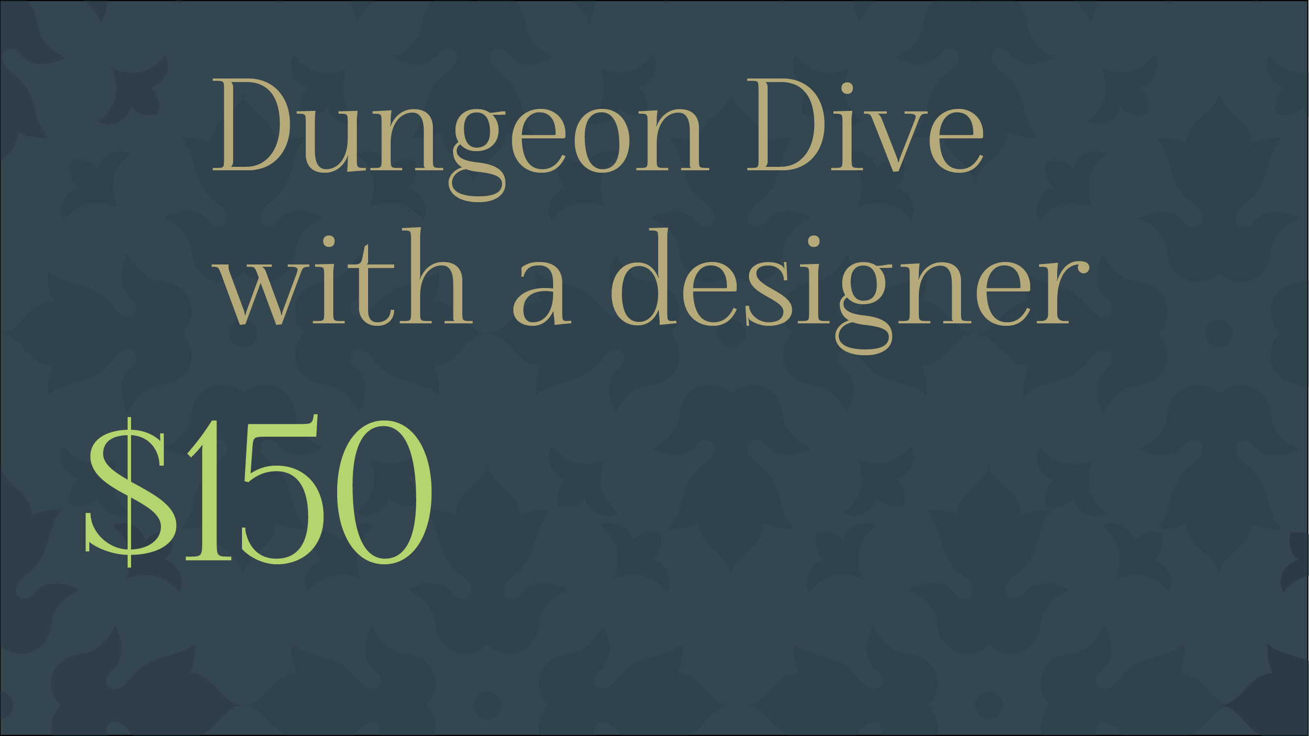 Dungeon Dive with a Designer
