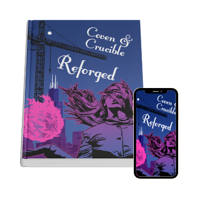 Coven & Crucible: Reforged in hard cover and pdf