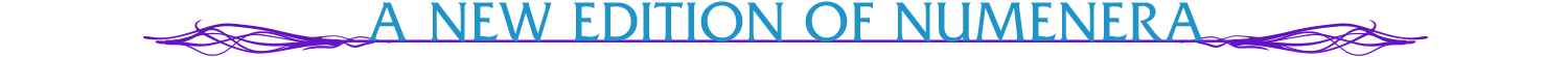 Subhead: A New Edition of Numenera