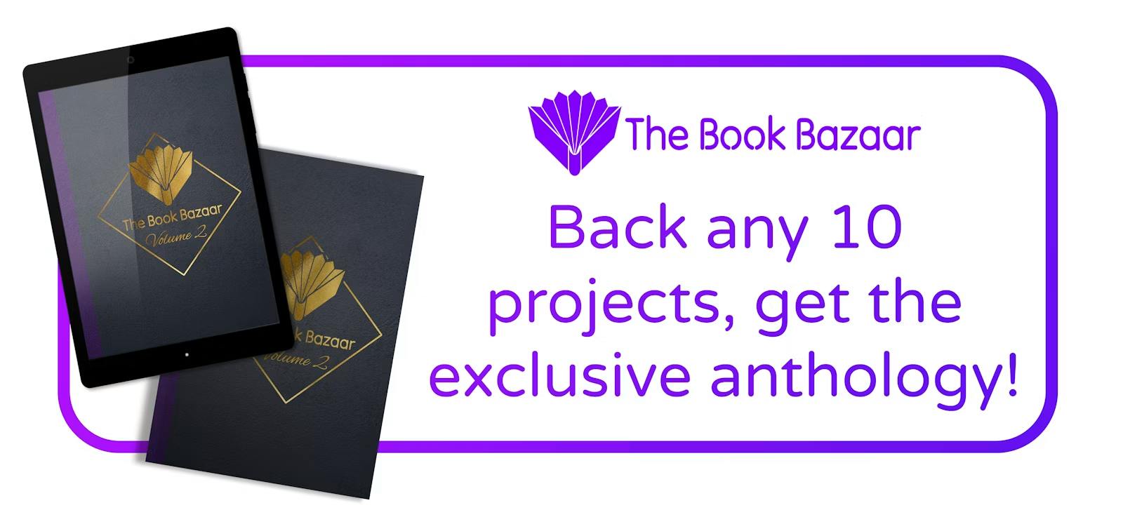 Back any 10 projects, get the exclusive anthology!