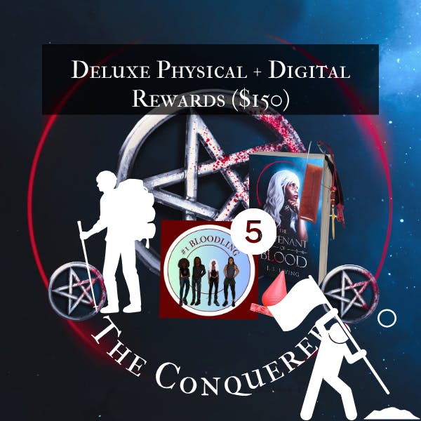 The Conquerer: Deluxe Physical + Digital Rewards (Tier 7)