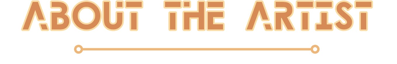 Header that says ABOUT THE ARTIST