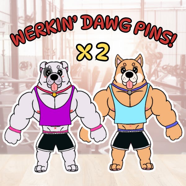 x2 Werkin' Dawg Enamel Pins!