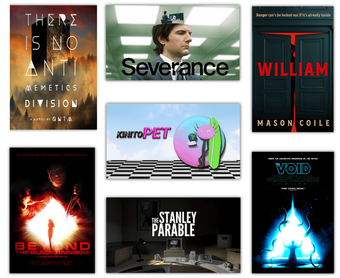 There is no Antimemetics Division by qtmn, Severance, William by Mason Coile, KinitoPET, Beyond the Black Rainbow, The Stanley Parable, The Void