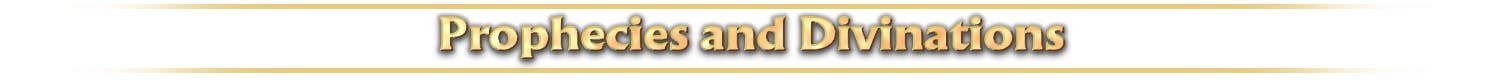 Subheader: Prophecies and Divinations