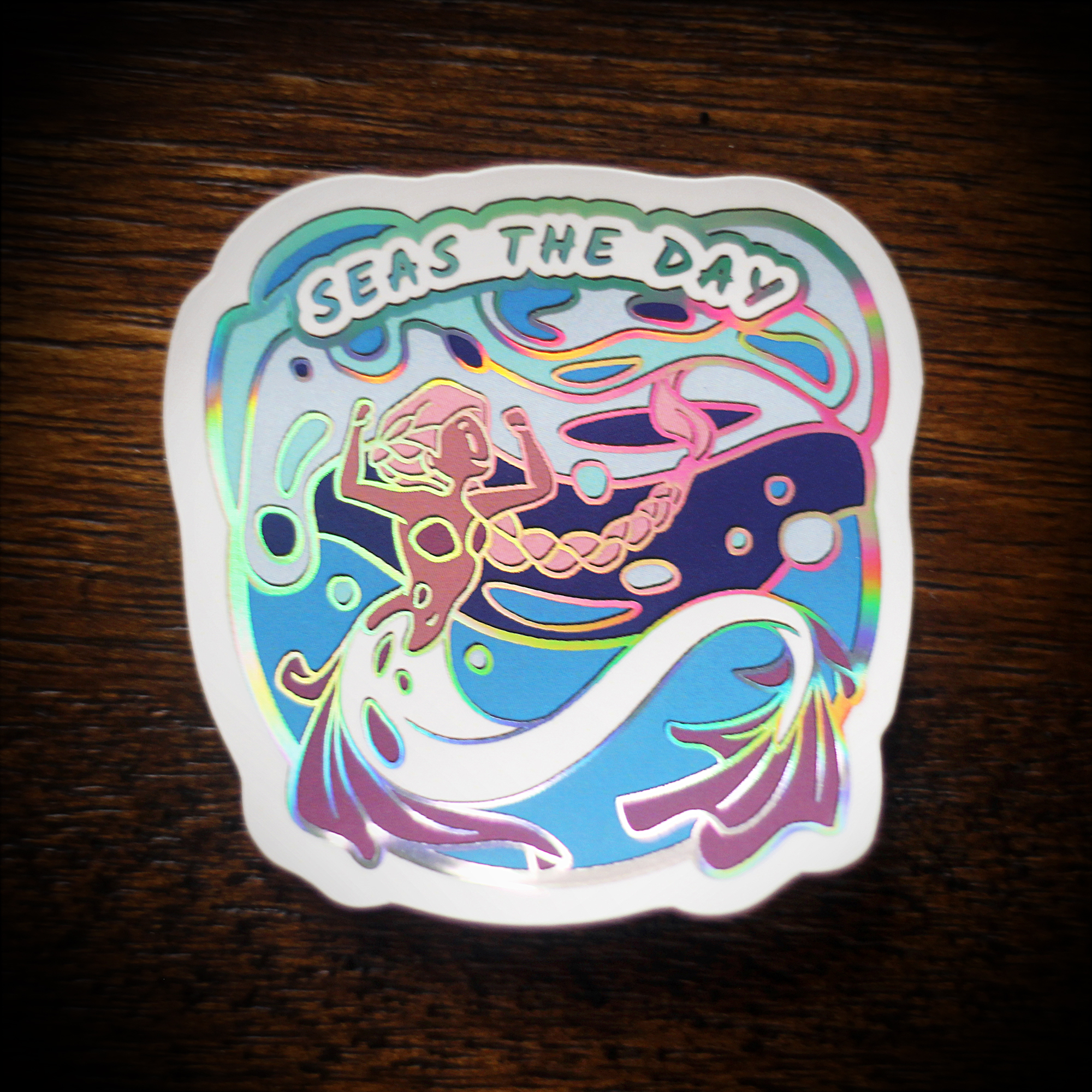 "Seas the Day" - Holographic Sticker